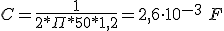   C=\frac{1}{2* \Pi*50*1200} = 2,6\muF