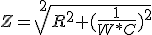   Z=\sqrt[2]{R^2+(\frac{1}{W*C})^2}  